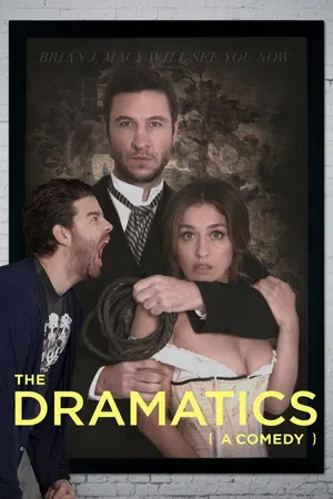 The Dramatics (A Comedy)