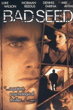 Bad Seed