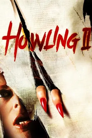Howling II: Your Sister Is A Werewolf
