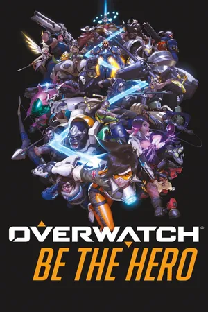 Overwatch: Be the Hero