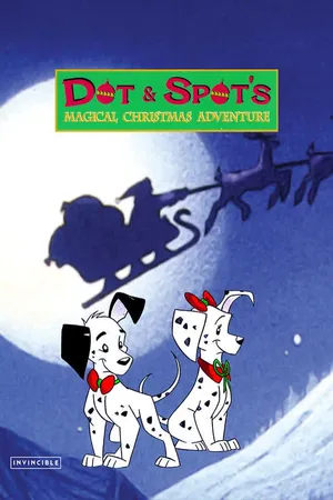 DOT & SPOT'S MAGICAL CHRISTMAS ADVENTURE