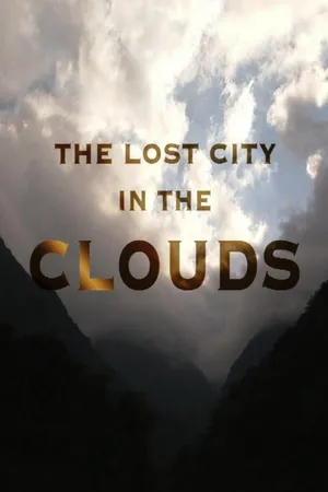 The Lost City of the Cloud People