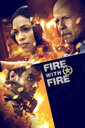 Fire with Fire