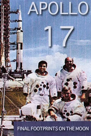 Apollo 17: Final Footprints on the Moon