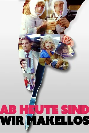 Ab Heute Sind Wir Makellos
