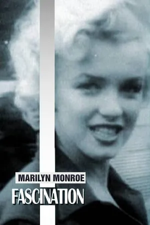 Marilyn Monroe: Fascination