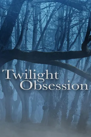 Twilight: Obsession