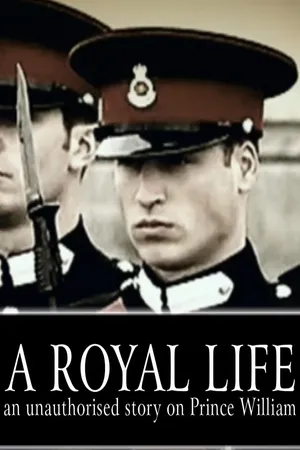 Prince William: A Royal Life