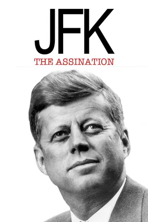 JFK: The Assassination