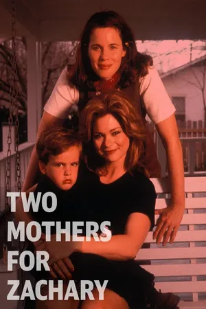 Two Mothers for Zachary