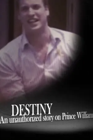 Prince William: Destiny