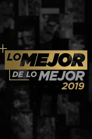 Lo Mejor De Lo Mejor 2019