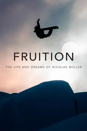 FRUITION - The Life and Dreams of Nicolas Müller