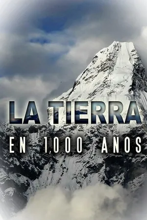 La Tierra en 1,000 Años