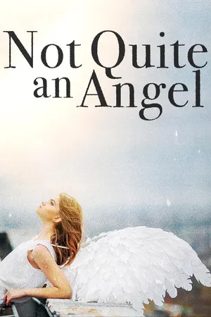 Not Quite an Angel