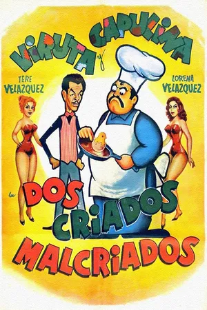 Dos Criados Malcriados