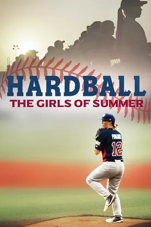 Hardball: The Girls of Summer