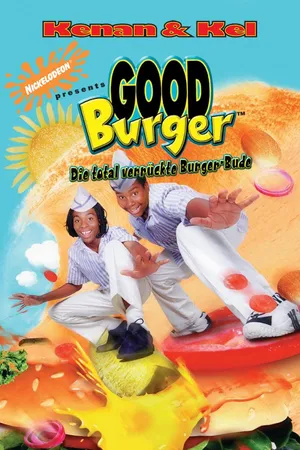 Good Burger - Die total verrückte Burger-Bude