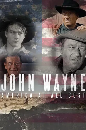 John Wayne America at All Costs