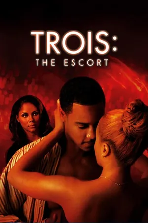 Trois 3: The Escort