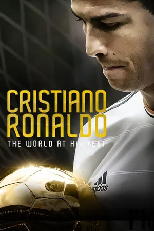 Cristiano Ronaldo: The World At His Feet
