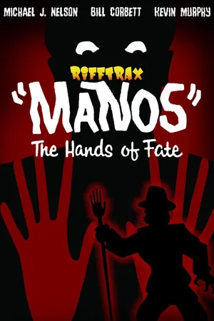 RiffTrax: Manos the Hands of Fate (SV)