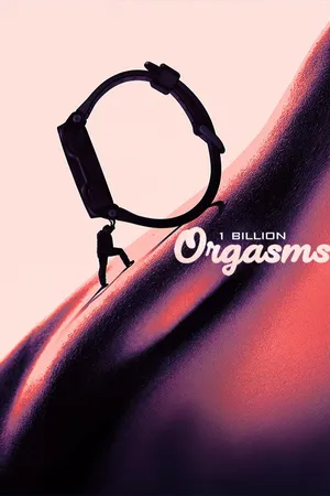 1 Billion Orgasms