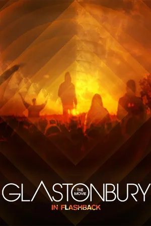 Glastonbury: The Movie In Flashback