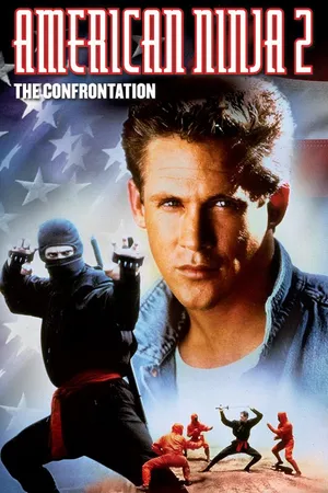American Ninja 2: The Confrontation