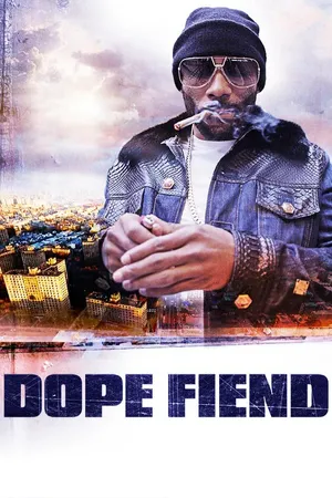Dope Fiend