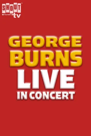 George Burns In Concert