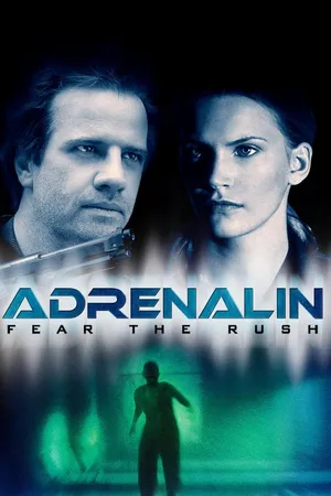 Adrenalin: Fear The Rush