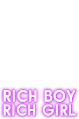 Rich Boy, Rich Girl