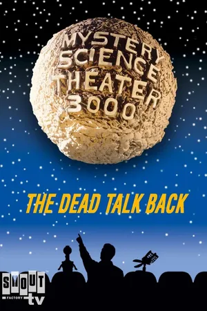 MST3K: The Dead Talk Back