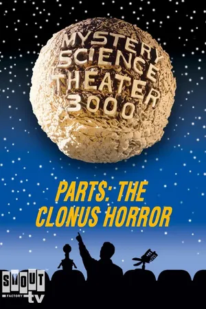 MST3K: Parts: The Clonus Horror