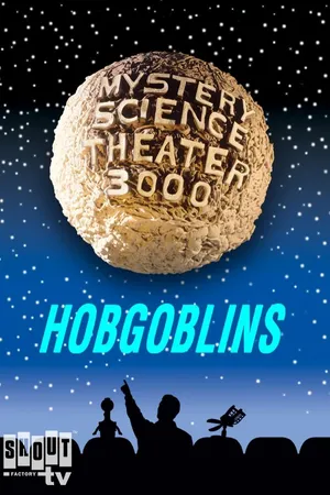 MST3K: Hobgoblins