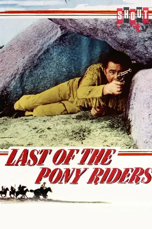Last Of The Pony Riders