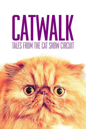 Catwalk: Tales from the Cat Show Circuit