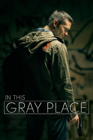 In This Gray Place
