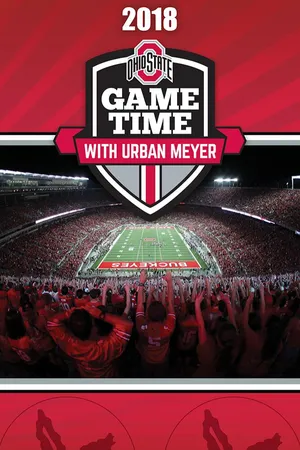 2018 Ohio State Game Time with Urban Meyer