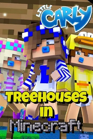 Treehouses in Minecraft - Little Carly