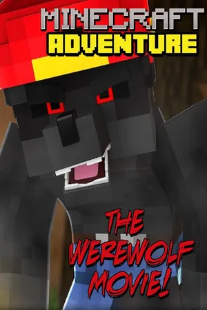The Werewolf Movie! Minecraft Adventure