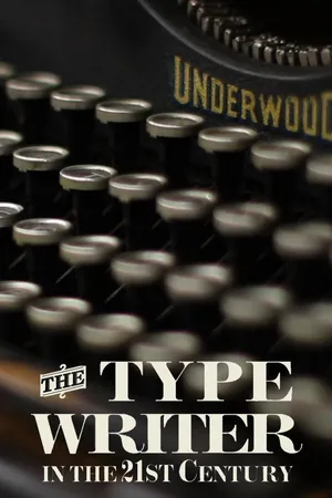 The Typewriter (In the 21st Century)