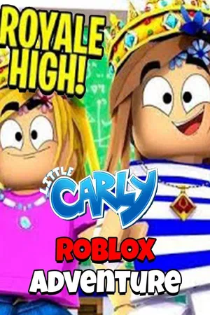 Royal High Little Carly Roblox Adventure