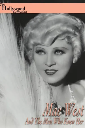 Mae West and the Men That Knew Her