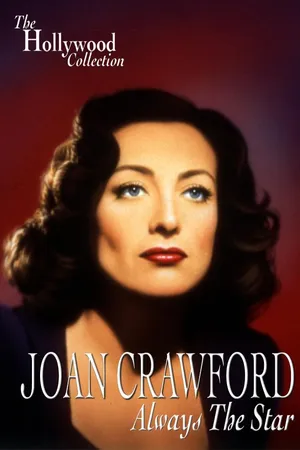 Joan Crawford: Always the Star
