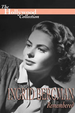 Ingrid Bergman Remembered
