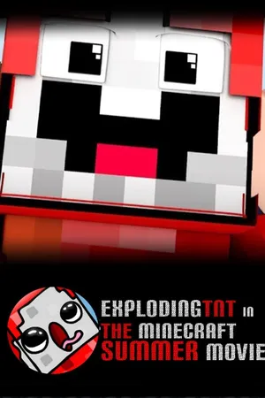 ExplodingTNT in the Minecraft Summer