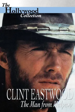 Clint Eastwood: The Man from Malpaso