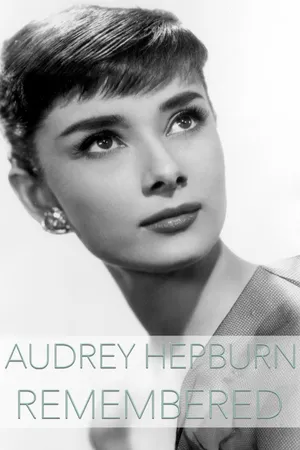 Audrey Hepburn Remembered